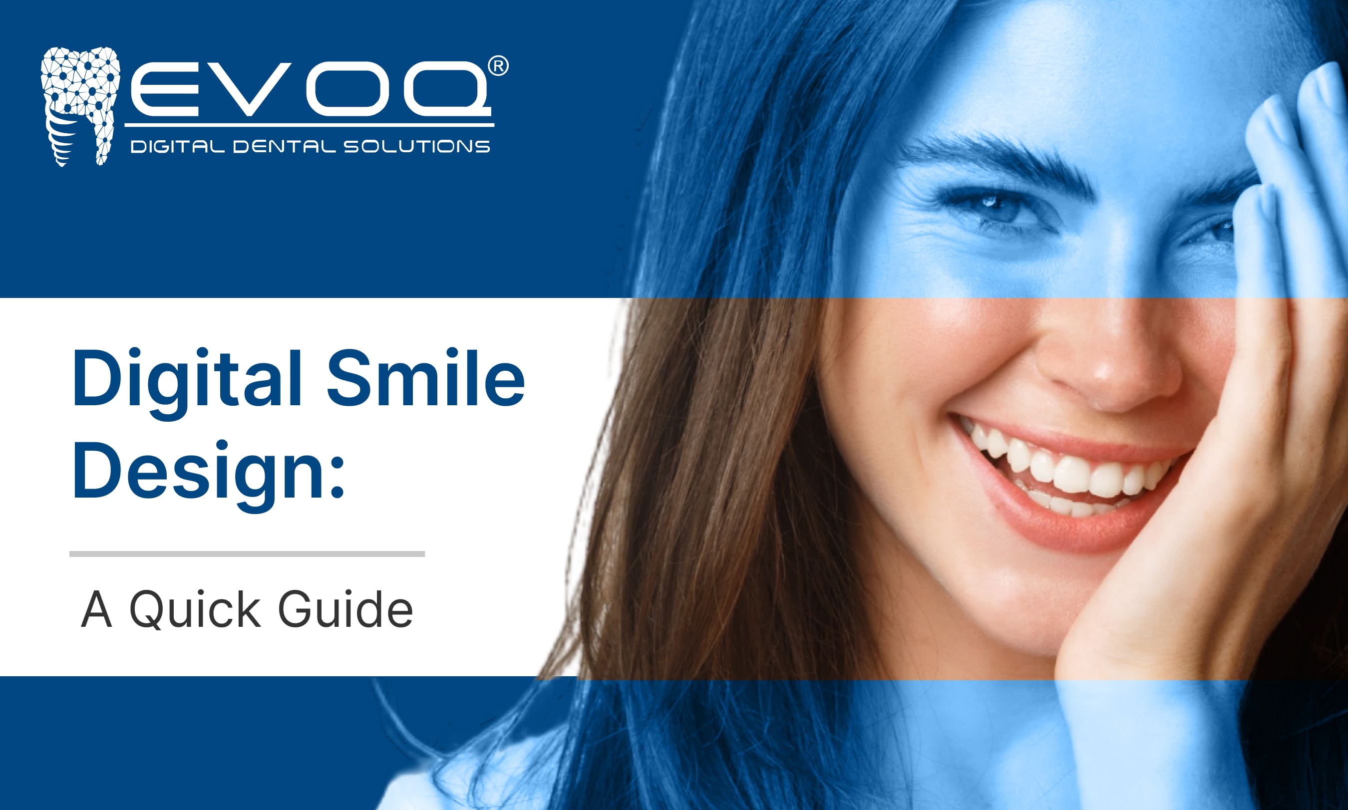 Digital Smile Design: A Quick Guide